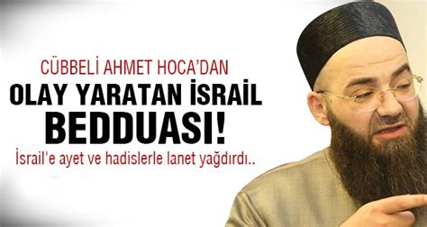 C­ü­b­b­e­l­i­ ­A­h­m­e­t­ ­H­o­c­a­ ­İ­s­r­a­i­l­­e­ ­L­a­n­e­t­